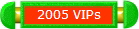 2005 VIPs